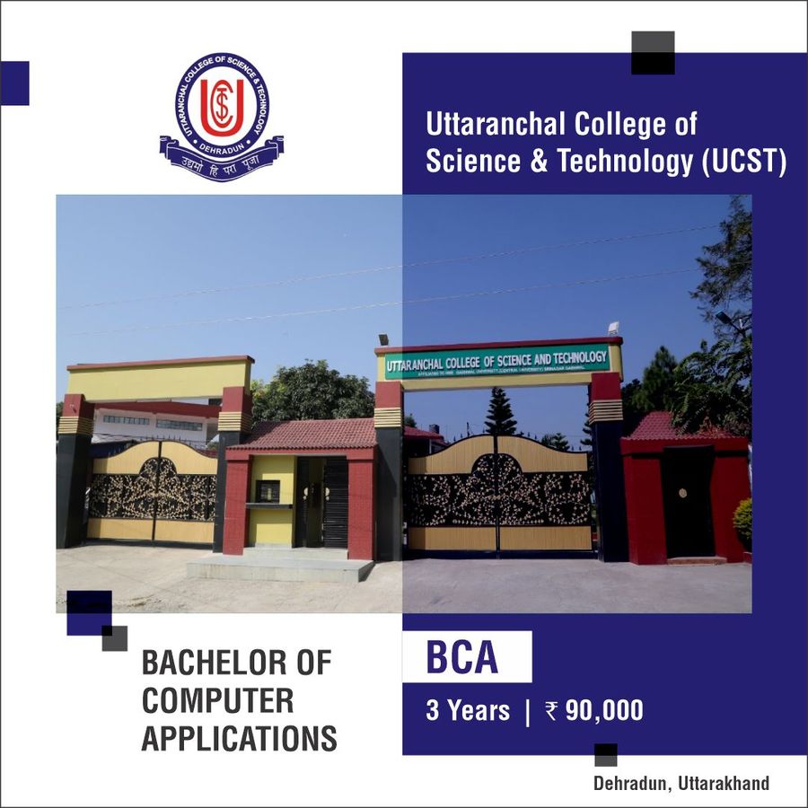 Uttaranchal College of Science & Technology